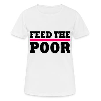 Feed the poor - Women's Breathable T-Shirt - white - Front - AI Model Female 172 dark (172cm)