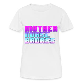 Mère infirmière Badass - T-shirt respirant Femme - blanc - Devant - AI Model Female 172 dark (172cm)