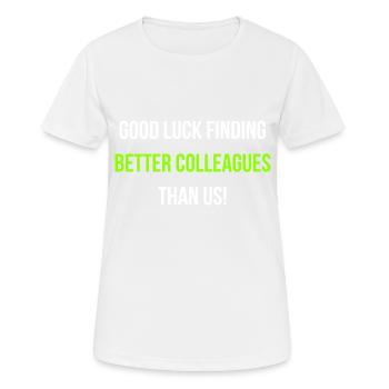 Collègue de travail adieu travail Anglais - T-shirt respirant Femme - blanc - Devant - AI Model Female 172 dark (172cm)