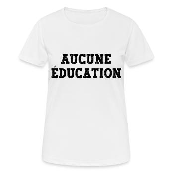 aucune éducation - T-shirt respirant Femme - blanc - Devant - AI Model Female 172 dark (172cm)