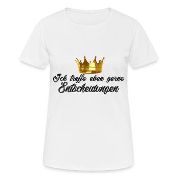 Krone König Entscheidung Bestimmen - Frauen T-Shirt atmungsaktiv - Weiß - Vorne - AI Model Female 172 dark (172cm)
