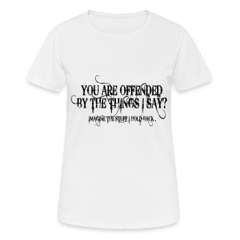 Funny Quotes: You Are Offended? - Women's Breathable T-Shirt - white - Front - AI Model Female 172 dark (172cm)