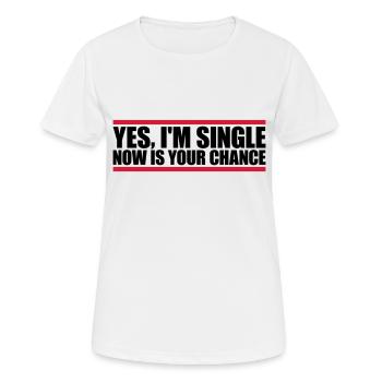 célibataire maintenant votre chance - T-shirt respirant Femme - blanc - Devant - AI Model Female 172 dark (172cm)