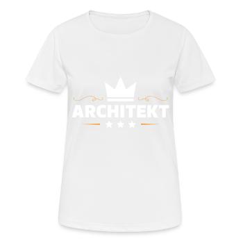 Architekt Beruf - Frauen T-Shirt atmungsaktiv - Weiß - Vorne - AI Model Female 172 dark (172cm)