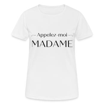 Appelez-moi Madame | Cadeau jeune mariée - T-shirt respirant Femme - blanc - Devant - AI Model Female 172 dark (172cm)