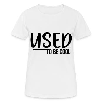 Used to Be Cool - Women's Breathable T-Shirt - white - Front - AI Model Female 172 dark (172cm)