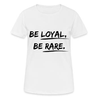 Soyez loyal, soyez rare Desgin disant - T-shirt respirant Femme - blanc - Devant - AI Model Female 172 dark (172cm)
