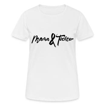 Mama und Tochter - Frauen T-Shirt atmungsaktiv - Weiß - Vorne - AI Model Female 172 dark (172cm)
