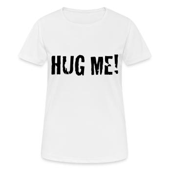 hug me - Women's Breathable T-Shirt - white - Front - AI Model Female 172 dark (172cm)