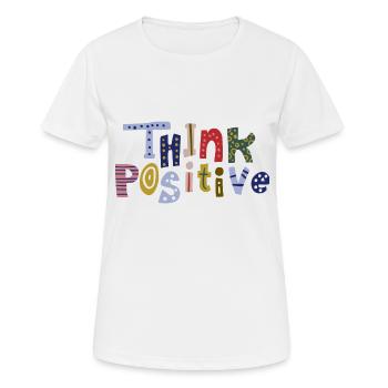 Think Positive - Women's Breathable T-Shirt - white - Front - AI Model Female 172 dark (172cm)