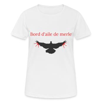 Bord d'aile de merle humour - T-shirt respirant Femme - blanc - Devant - AI Model Female 172 dark (172cm)