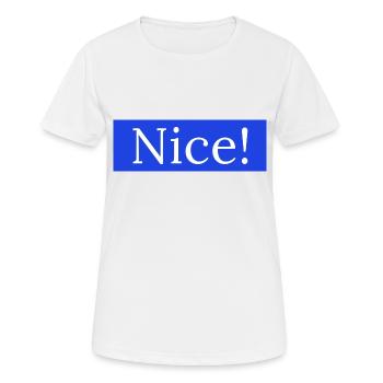 Nice! - Women's Breathable T-Shirt - white - Front - AI Model Female 172 dark (172cm)