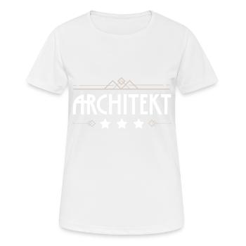 Architekt Beruf - Frauen T-Shirt atmungsaktiv - Weiß - Vorne - AI Model Female 172 dark (172cm)