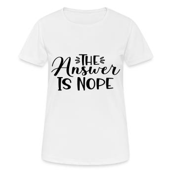 The Answer Is Nope - Women's Breathable T-Shirt - white - Front - AI Model Female 172 dark (172cm)