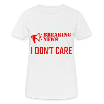 Dernières nouvelles Je m’en fiche - T-shirt respirant Femme - blanc - Devant - AI Model Female 172 dark (172cm)