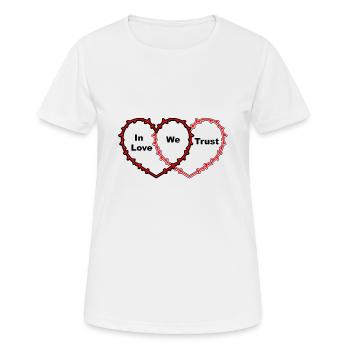 In Love We Trust - Women's Breathable T-Shirt - white - Front - AI Model Female 172 dark (172cm)