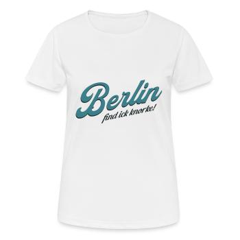 Berlin find ick knorke - Deutschland - Germany - Frauen T-Shirt atmungsaktiv - Weiß - Vorne - AI Model Female 172 dark (172cm)