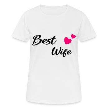 Best Wife black - Frauen T-Shirt atmungsaktiv - Weiß - Vorne - AI Model Female 172 dark (172cm)