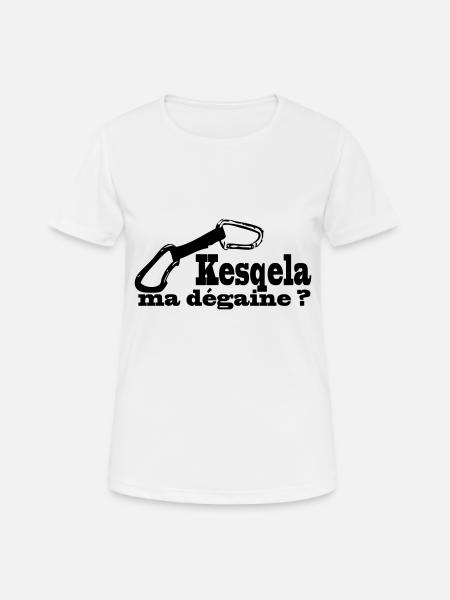 kesquela ma dégaine ? - T-shirt respirant Femme - blanc
