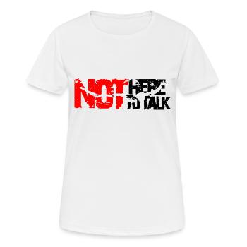not here to talk - Women's Breathable T-Shirt - white - Front - AI Model Female 172 dark (172cm)