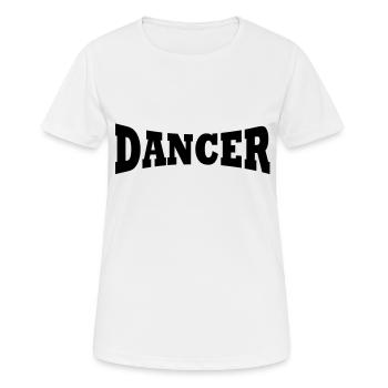 Dancer Schriftzug - Frauen T-Shirt atmungsaktiv - Weiß - Vorne - AI Model Female 172 dark (172cm)