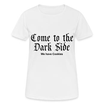 Come to the Dark Side - we have Cookies - Women's Breathable T-Shirt - white - Front - AI Model Female 172 dark (172cm)
