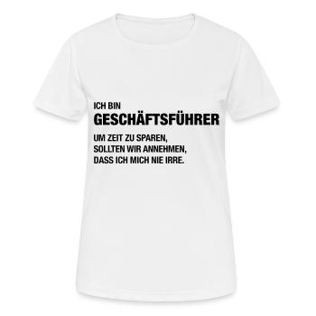 Ich bin Geschäftsführer, ich irre mich nie! - Frauen T-Shirt atmungsaktiv - Weiß - Vorne - AI Model Female 172 dark (172cm)