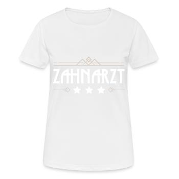 Zahnarzt Beruf - Frauen T-Shirt atmungsaktiv - Weiß - Vorne - AI Model Female 172 dark (172cm)