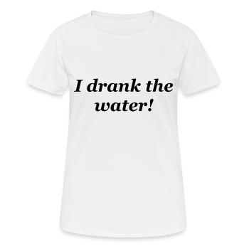 I drank the water - Women's Breathable T-Shirt - white - Front - AI Model Female 172 dark (172cm)