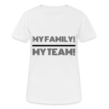 famille - ma famille mon équipe - T-shirt respirant Femme - blanc - Devant - AI Model Female 172 dark (172cm)