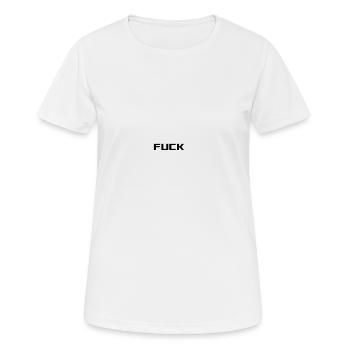 FUCK - Frauen T-Shirt atmungsaktiv - Weiß - Vorne - AI Model Female 172 dark (172cm)