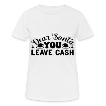 Cher Père Noël, vous laissez Cash - T-shirt respirant Femme - blanc - Devant - AI Model Female 172 dark (172cm)