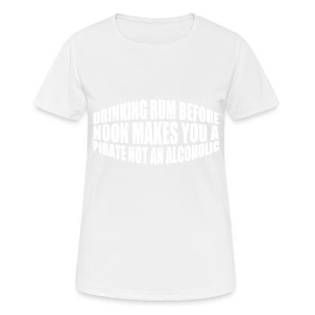 Boire du rhum avant midi fait de vous un pirate 4 - T-shirt respirant Femme - blanc - Devant - AI Model Female 172 dark (172cm)