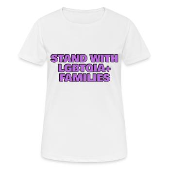 Stehen Sie an der Seite von LGBTQIA-Familien - Frauen T-Shirt atmungsaktiv - Weiß - Vorne - AI Model Female 172 dark (172cm)