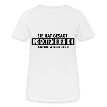 insekten oder ich - Frauen T-Shirt atmungsaktiv - Weiß - Vorne - AI Model Female 172 dark (172cm)