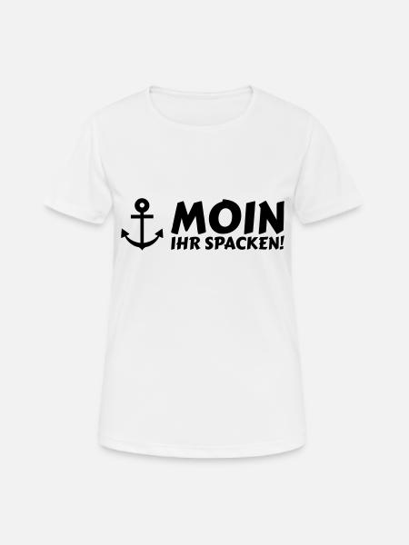 moin ihr spacken - Frauen T-Shirt atmungsaktiv - Weiß