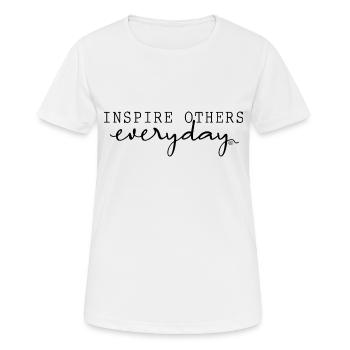 INSPIRE OTHERS everyday Inspiration Mindset Power - Women's Breathable T-Shirt - white - Front - AI Model Female 172 dark (172cm)