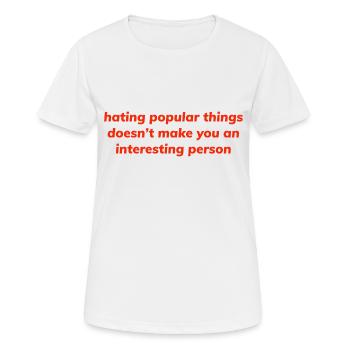 Détester les choses populaires - T-shirt respirant Femme - blanc - Devant - AI Model Female 172 dark (172cm)