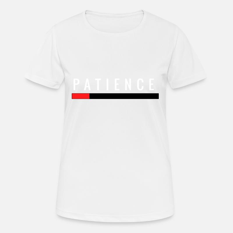 patience - Women's Breathable T-Shirt - white