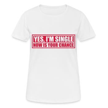 célibataire maintenant votre chance - T-shirt respirant Femme - blanc - Devant - AI Model Female 172 dark (172cm)