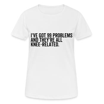 J’ai 99 problèmes et ils sont tous liés au genou - T-shirt respirant Femme - blanc - Devant - AI Model Female 172 dark (172cm)