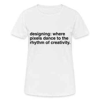 Designer Designerin Design 012 - Frauen T-Shirt atmungsaktiv - Weiß - Vorne - AI Model Female 172 dark (172cm)