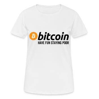 Bitcoin s’amusent à rester pauvre - T-shirt respirant Femme - blanc - Devant - AI Model Female 172 dark (172cm)
