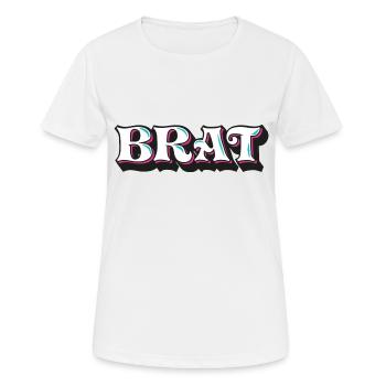 Brat, gore effronté, écriture décorative 3D, graffiti - T-shirt respirant Femme - blanc - Devant - AI Model Female 172 dark (172cm)