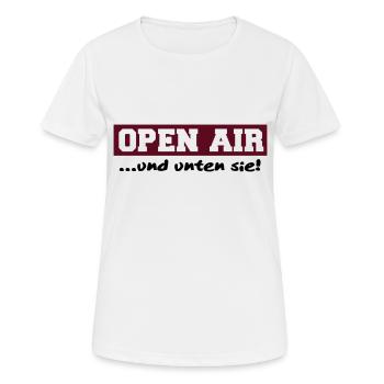 Open Air - ... und unten sie! - Frauen T-Shirt atmungsaktiv - Weiß - Vorne - AI Model Female 172 dark (172cm)