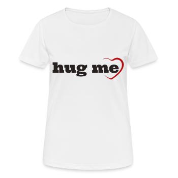 Fais-moi un câlin - T-shirt respirant Femme - blanc - Devant - AI Model Female 172 dark (172cm)