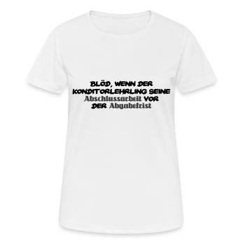 Blöd wenn der Konditorlehrling - lustiger Spruch - Frauen T-Shirt atmungsaktiv - Weiß - Vorne - AI Model Female 172 dark (172cm)