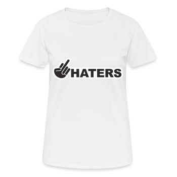 Fuck you Haters | Fun | T0004 - Frauen T-Shirt atmungsaktiv - Weiß - Vorne - AI Model Female 172 dark (172cm)