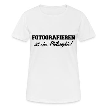 fotografieren ist eine philosophie - Frauen T-Shirt atmungsaktiv - Weiß - Vorne - AI Model Female 172 dark (172cm)