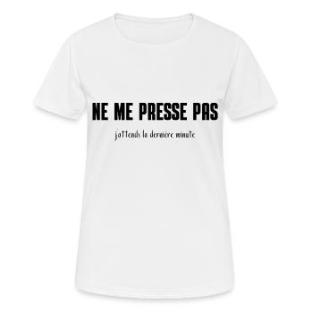 Ne me presse pas j'attends la dernière minute - T-shirt respirant Femme - blanc - Devant - AI Model Female 172 dark (172cm)